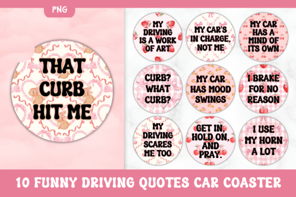 10 Funny Driving Quotes Car Coaster Pink