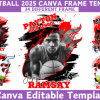 34 Basketball 2025 Canva Frame Template [Canva Pro Access Required]