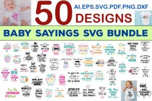 Baby Sayings SVG Bundle,50 Newborn Quote