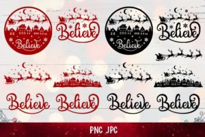 Alternative view of Believe SVG | Santa Sleigh Reindeer SVG
