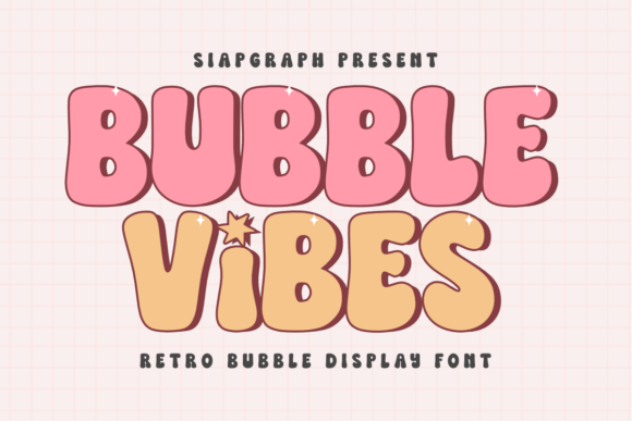 Bubble Vibes Font