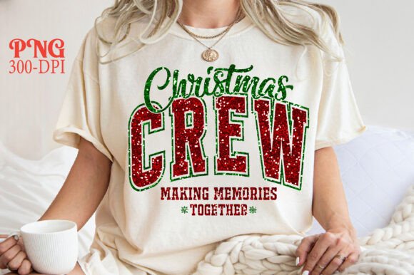 Christmas Crew Making Memories Png