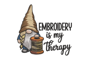 Embroidery is My Therapy Gnome
