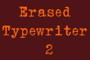 Erased Typewriter 2 Font