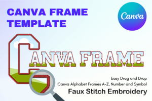 Faux Embroidery Canva Frame Letters