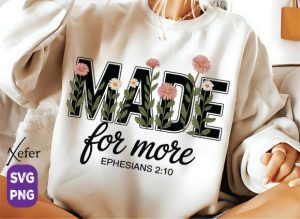 Alternative view of Floral Made for More Christian PNG,Bible