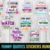 Funny Quotes Stickers Bundle I Sarcastic