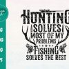 Hunting Solves Most of My Problems