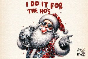 I Do It for the Ho's,Retro Santa Png