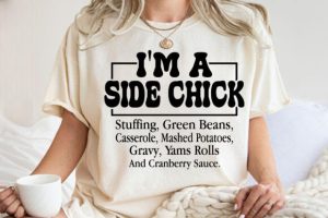 Alternative view of I'm a Side Chick Thanksgiving Svg
