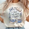Just One More Chapter Book Lover T-shirt