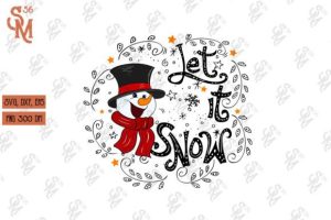 Let It Snow Snowman Christmas SVG