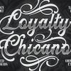 Loyalty Chicano Font