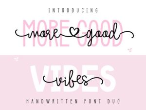 More Good Vibes Duo Font