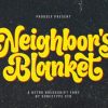 Neighbor's Blanket Font