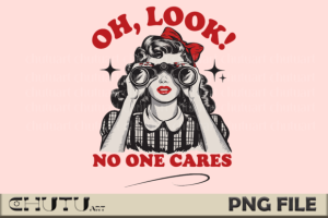 No One Cares PNG - Retro Sarcastic Art