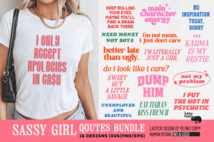 Sassy Girl Quotes SVG PNG Bundle