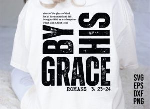 Alternative view of Saved by His Amazing Grace SVG,Christian