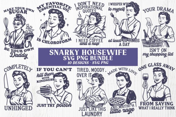 Snarky Housewife Funny Retro SVG Bundle