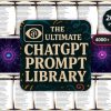 The Ultimate ChatGPT Prompt Library