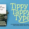 Tippy Tappy Type Font