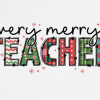 Very Merry Teacher Christmas PNG