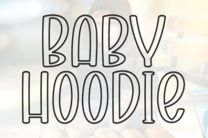 Baby Hoodie Font