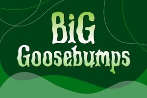 Big Goosebumps Font