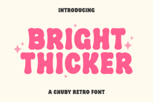 Bright Thicker Font