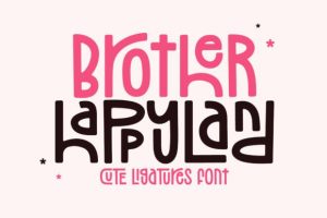 Brother Happyland Font