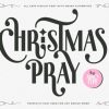 Christmas Pray Font