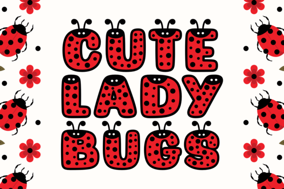 Cute Lady Bugs Font