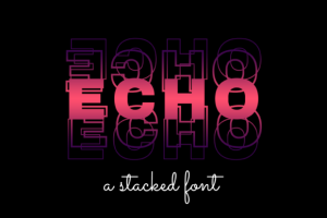 Echo Font