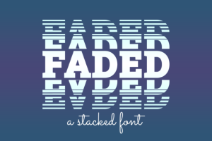 Faded Font