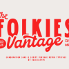 Folkies Vantage Font
