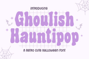Ghoulish Hauntipop Font