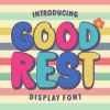 Good Rest Font