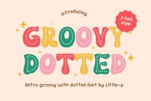 Groovy Dotted Font