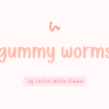 Gummy Worms Font