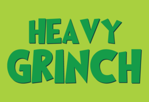Alternative view of Heavy Grinch Font