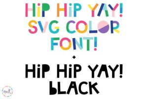 Hip Hip Yay Font