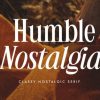 Humble Nostalgia Font
