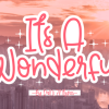Its a Wonderful Font