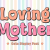 Loving Mother Font