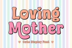 Loving Mother Font
