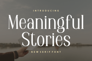 Meaningful Stories Font