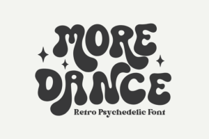 More Dance Font