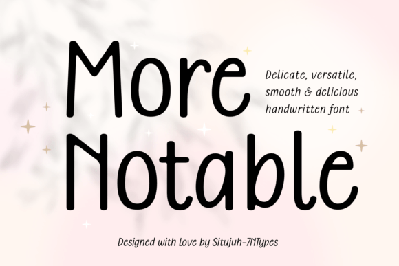 More Notable Font