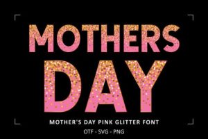 Alternative view of Mothers Day Pink Glitter Font