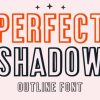 Perfect Shadow Font
